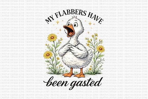 My Flabbers Have Been Gasted PNG: A Unique Twist on Humor-Driven Design